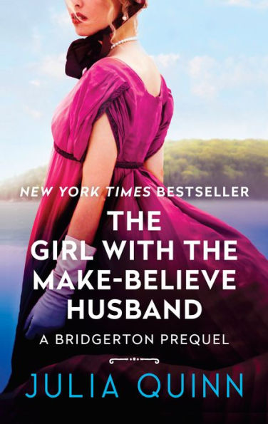 The Girl with the Make-Believe Husband (Rokesby Series: The Bridgerton Prequels #2)