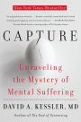 Capture: Unraveling the Mystery of Mental Suffering