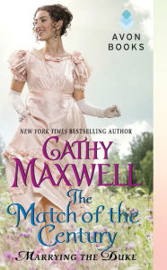 Title: The Match of the Century: Marrying the Duke, Author: Cathy Maxwell