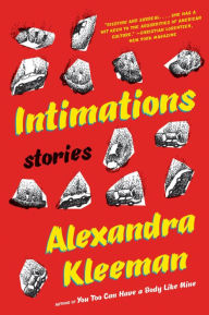 Title: Intimations, Author: Alexandra Kleeman