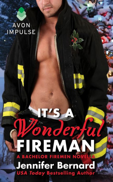 It's a Wonderful Fireman: A Bachelor Firemen Novella