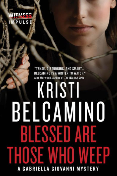 Blessed are Those Who Weep (Gabriella Giovanni Series #3)