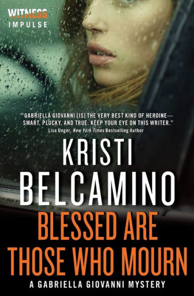 Blessed are Those Who Mourn (Gabriella Giovanni Series #4)