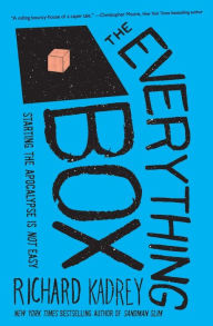 Title: The Everything Box: A Novel, Author: Richard Kadrey