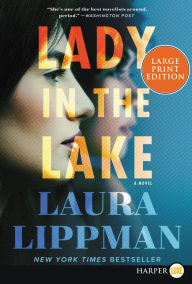 Title: Lady in the Lake, Author: Laura Lippman