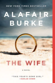 Title: The Wife, Author: Alafair Burke