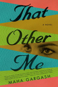 Real book download pdf That Other Me: A Novel DJVU PDF by Maha Gargash