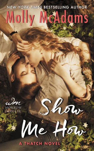 Show Me How: A Thatch Novel