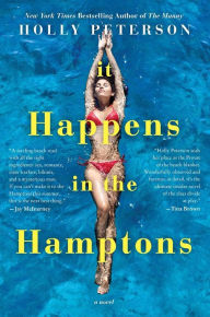 Title: It Happens in the Hamptons: A Novel, Author: Holly Peterson
