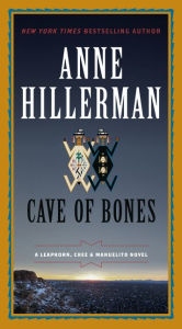 Title: Cave of Bones (Leaphorn, Chee and Manuelito Series #4), Author: Anne Hillerman