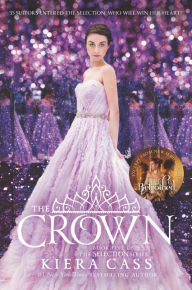 Title: The Crown (Selection Series #5), Author: Kiera Cass