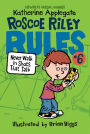 Never Walk in Shoes that Talk (Roscoe Riley Rules Series #6)