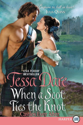 Title: When a Scot Ties the Knot (Castles Ever After Series #3), Author: Tessa Dare