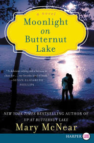 Title: Moonlight on Butternut Lake: A Novel, Author: Mary McNear