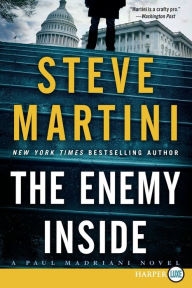 Title: The Enemy Inside (Paul Madriani Series #13), Author: Steve Martini