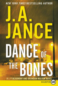 Title: Dance of the Bones (J. P. Beaumont Series #22), Author: J. A. Jance