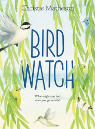 Title: Bird Watch, Author: Christie Matheson
