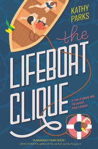 Title: The Lifeboat Clique, Author: Kathy Parks