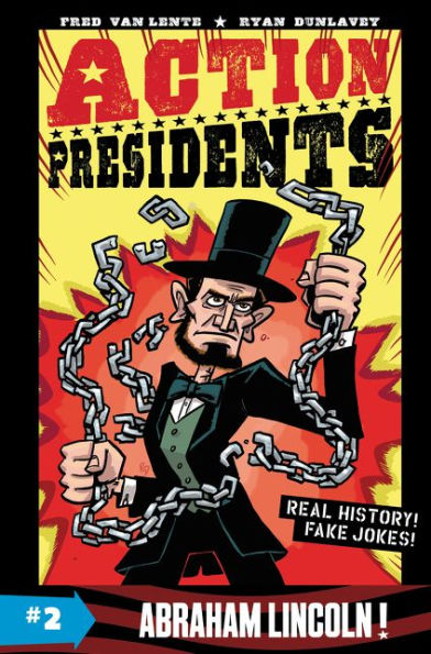 Action Presidents #2: Abraham Lincoln!