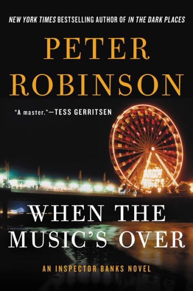 When the Music's Over (Inspector Alan Banks Series #23)