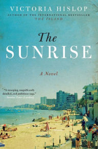 Title: The Sunrise: A Novel, Author: Victoria Hislop