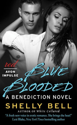 Blue Blooded: A Benediction Novel