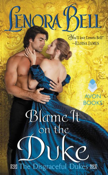 Blame It on the Duke (Disgraceful Dukes Series #3)