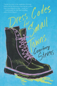 Title: Dress Codes for Small Towns, Author: Courtney Stevens