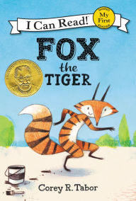 Title: Fox the Tiger, Author: Corey R. Tabor