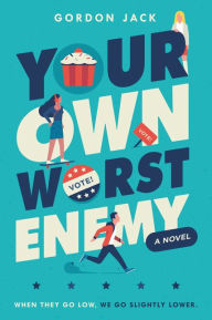 Title: Your Own Worst Enemy, Author: Gordon Jack