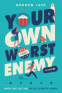 Your Own Worst Enemy