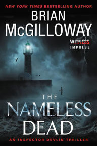 Title: The Nameless Dead (Inspector Devlin Series #5), Author: Brian McGilloway