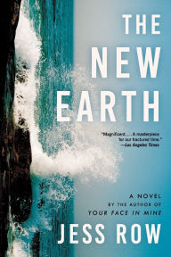 Search and download ebooks The New Earth: A Novel English version by Jess Row PDF RTF PDB