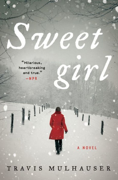 Sweetgirl: A Novel