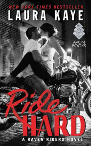 Title: Ride Hard (Raven Riders Series #1), Author: Laura Kaye