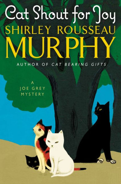 Cat Shout for Joy (Joe Grey Series #19)