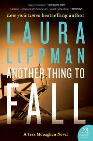 Title: Another Thing to Fall: A Tess Monaghan Novel, Author: Laura Lippman
