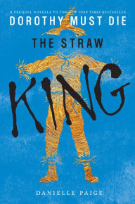 Title: The Straw King, Author: Danielle Paige