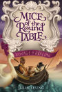 Mice of the Round Table #2: Voyage to Avalon