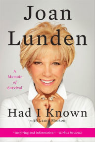 Title: Had I Known: A Memoir of Survival, Author: Joan Lunden