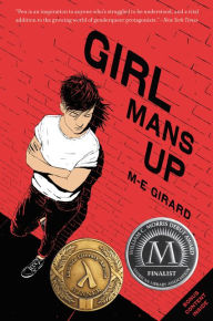 Title: Girl Mans Up, Author: M-E Girard