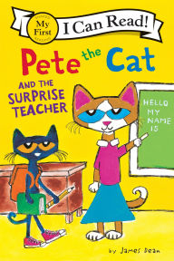 Title: Pete the Cat and the Surprise Teacher, Author: James Dean