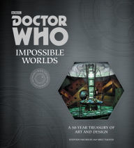 Online books free no download Doctor Who: Impossible Worlds: A 50-Year Treasury of Art and Design 9780062407412 ePub DJVU by Stephen Nicholas, Mike Tucker in English