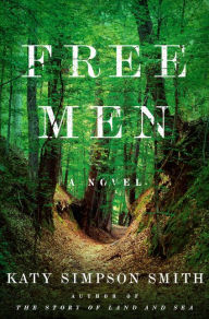Title: Free Men, Author: Katy Simpson Smith