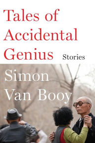 Title: Tales of Accidental Genius, Author: Simon Van Booy