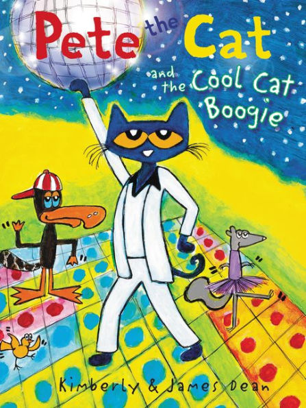 Pete the Cat and the Cool Cat Boogie