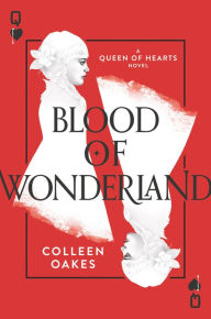 Blood of Wonderland (Queen of Hearts Series #2)