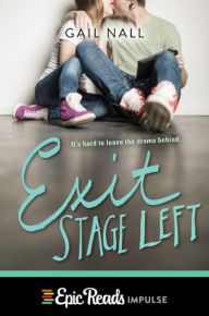 Title: Exit Stage Left, Author: Gail Nall