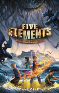 Title: Five Elements #2: The Shadow City, Author: Dan Jolley