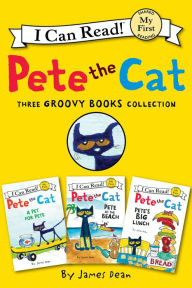 Title: Pete the Cat: Three Groovy Books Collection: Pete's Big Lunch, Pete at the Beach, A Pet for Pete, Author: James Dean